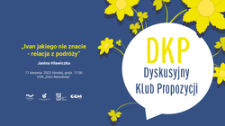 Dyskusyjny Klub Propozycji / Marek Siderek - Moje Trzy Igrzyska